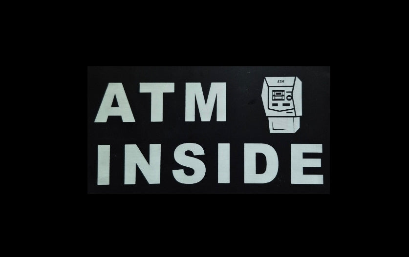 ATM INSIDE sign