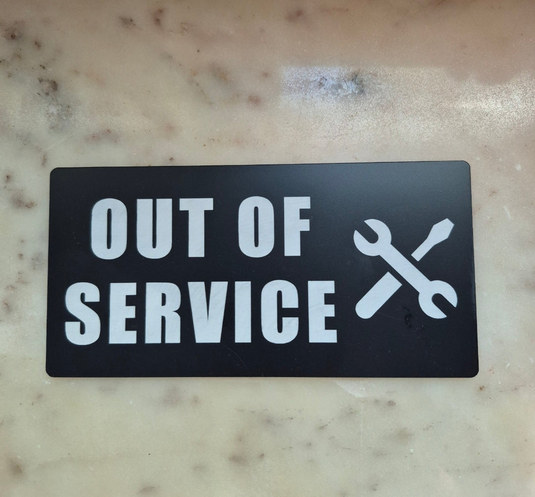 OUT OF SERVICE sign