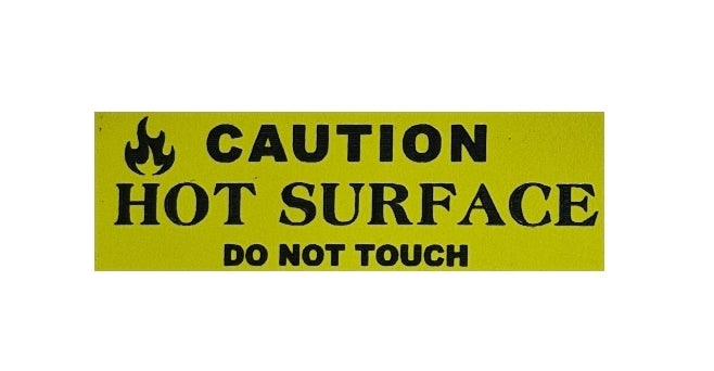 CAUTION HOT SURFACE/ DO NOT TOUCH sign