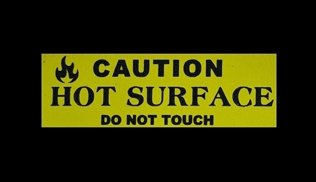 CAUTION HOT SURFACE/ DO NOT TOUCH sign