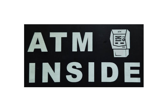 ATM INSIDE sign