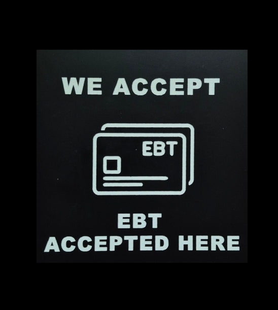 WE ACCEPT EBT sign