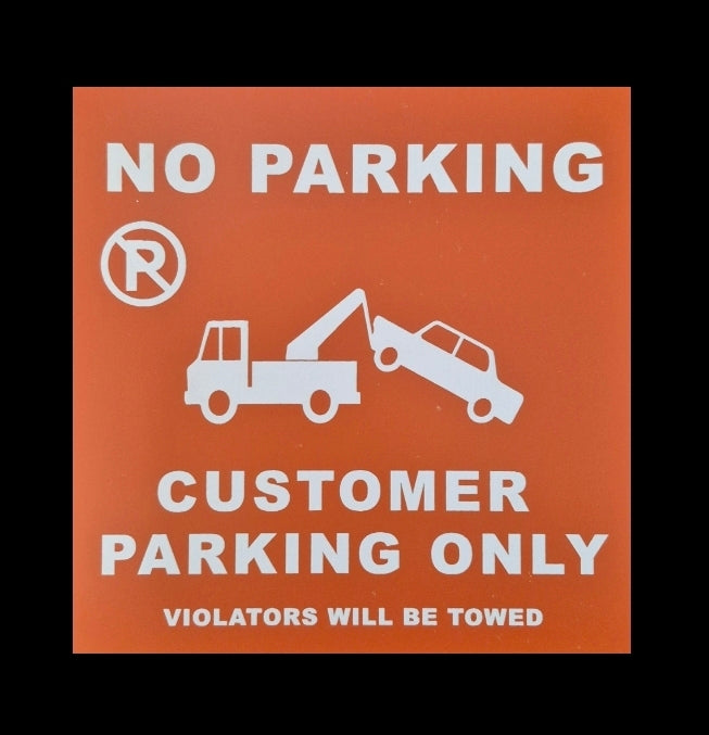 CUSTOMER PARKING ONLY/NO PARKING sign