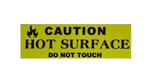CAUTION HOT SURFACE/ DO NOT TOUCH sign